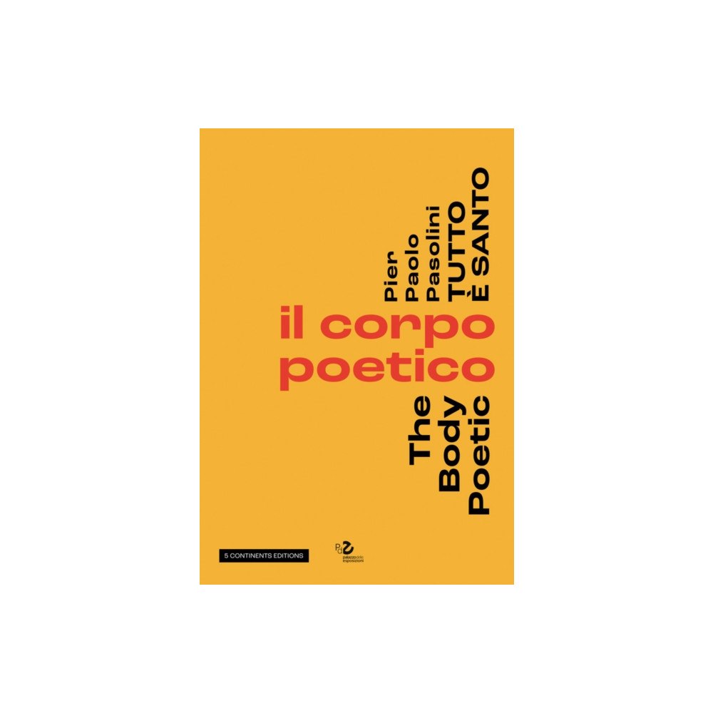 Five Continents Editions Pier Pasolini Everything is Sacred (häftad, eng)