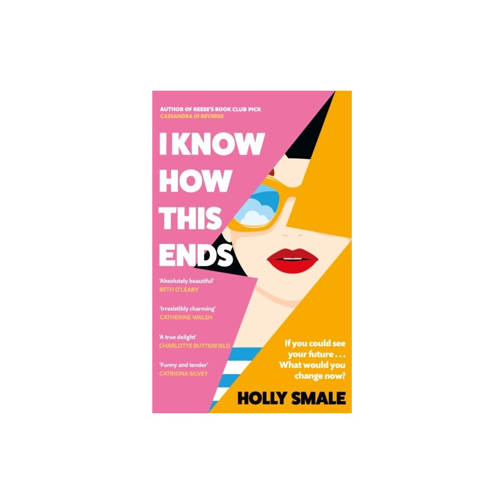 Holly Smale I Know How This Ends (häftad, eng)