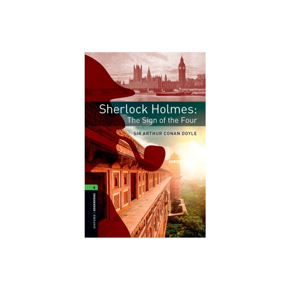 Oxford University Press Oxford Bookworms Library: Level 6: Sherlock Holmes: The Sign of the Four (häftad, eng)