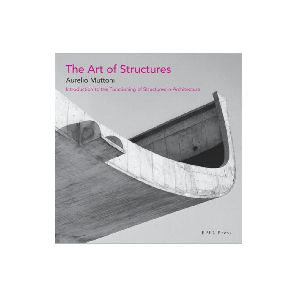 Taylor & francis ltd The Art of Structures (häftad, eng)