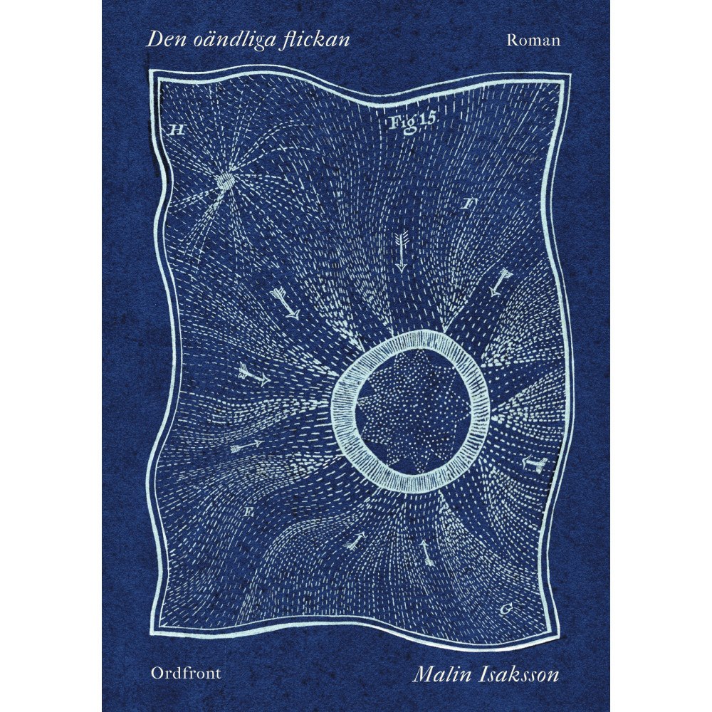 Malin Isaksson Den oändliga flickan (inbunden)