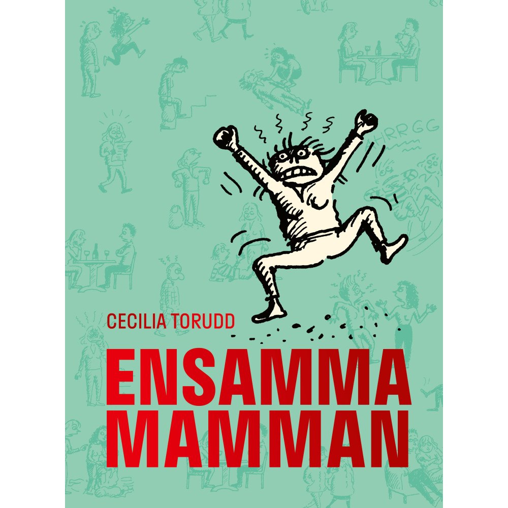 Cecilia Torudd Ensamma mamman (bok, danskt band)
