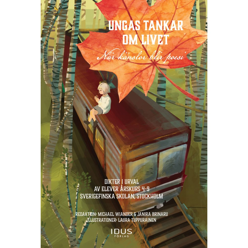 Idus Förlag Ungas tankar om livet : när känslor blir poesi (inbunden)
