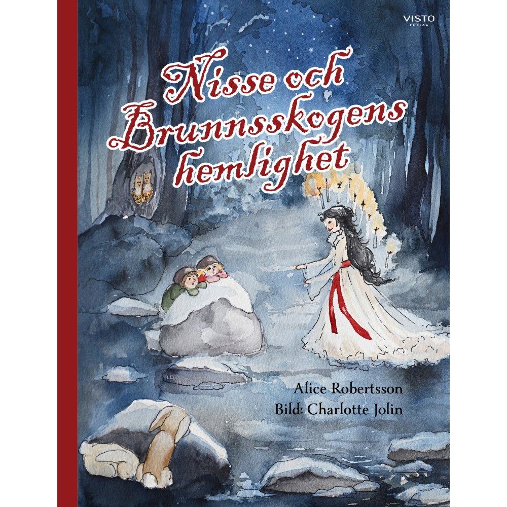 Alice Robertsson Nisse och Brunnsskogens hemlighet (inbunden)