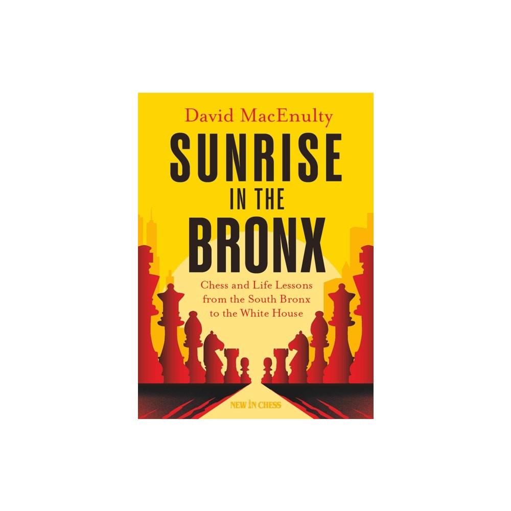 New in Chess Sunrise in the Bronx (häftad, eng)
