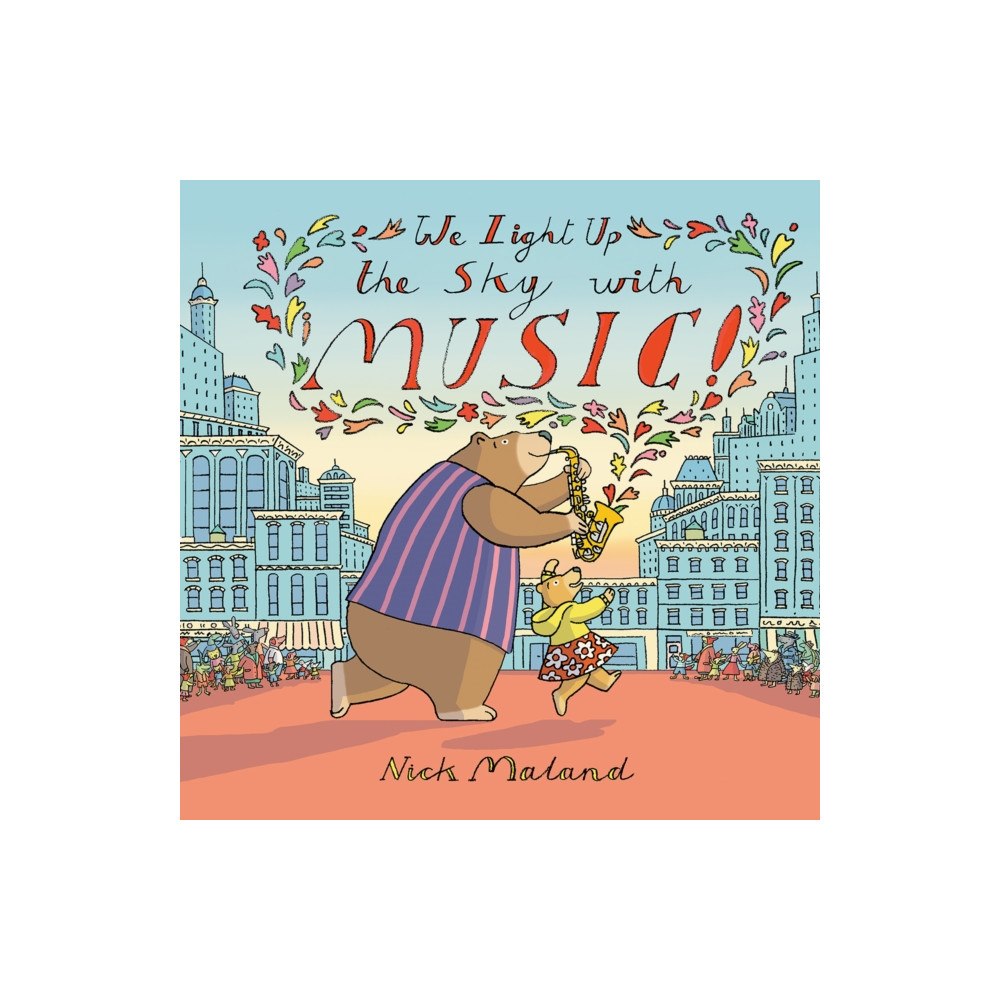 Peachtree Publishers,U.S. We Light Up the Sky with Music! (inbunden, eng)