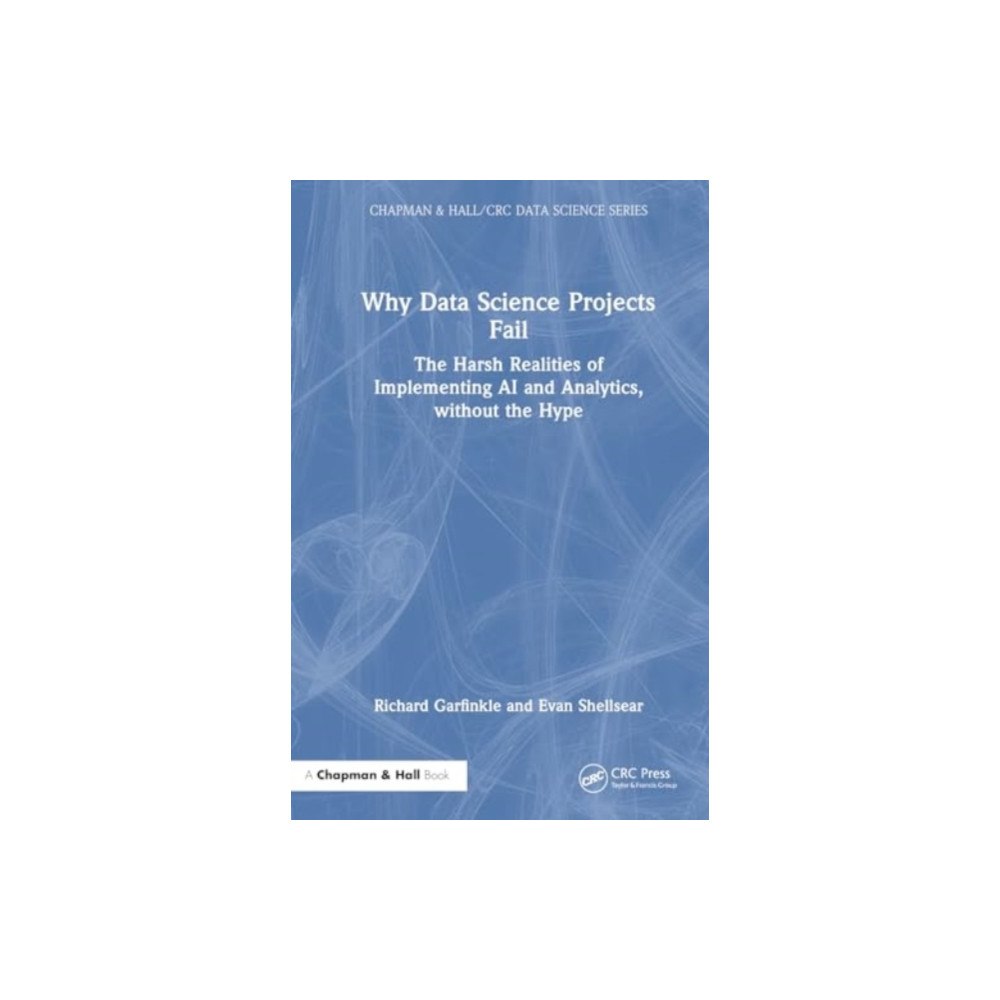 Taylor & francis ltd Why Data Science Projects Fail (häftad, eng)