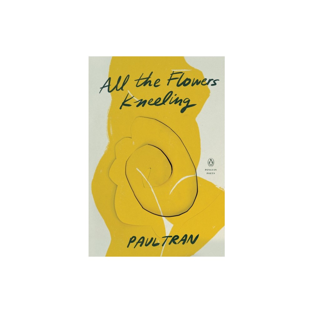 Penguin Group USA All the Flowers Kneeling (häftad, eng)