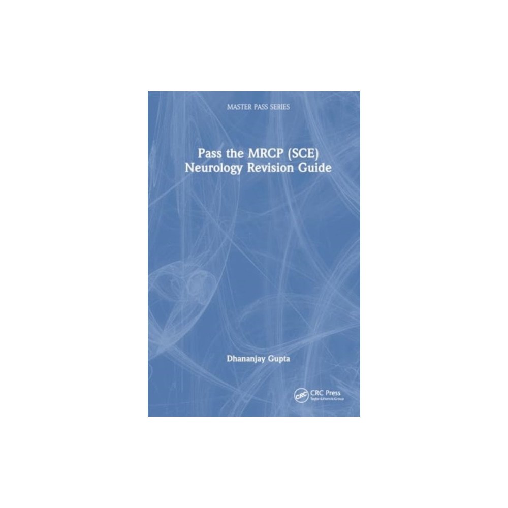Taylor & francis ltd Pass the MRCP (SCE) Neurology Revision Guide (häftad, eng)