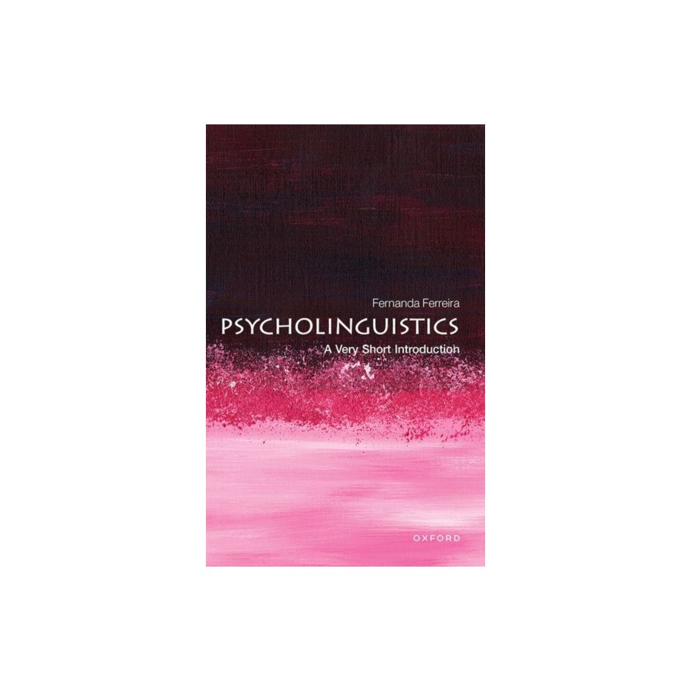 Oxford University Press Psycholinguistics (häftad, eng)