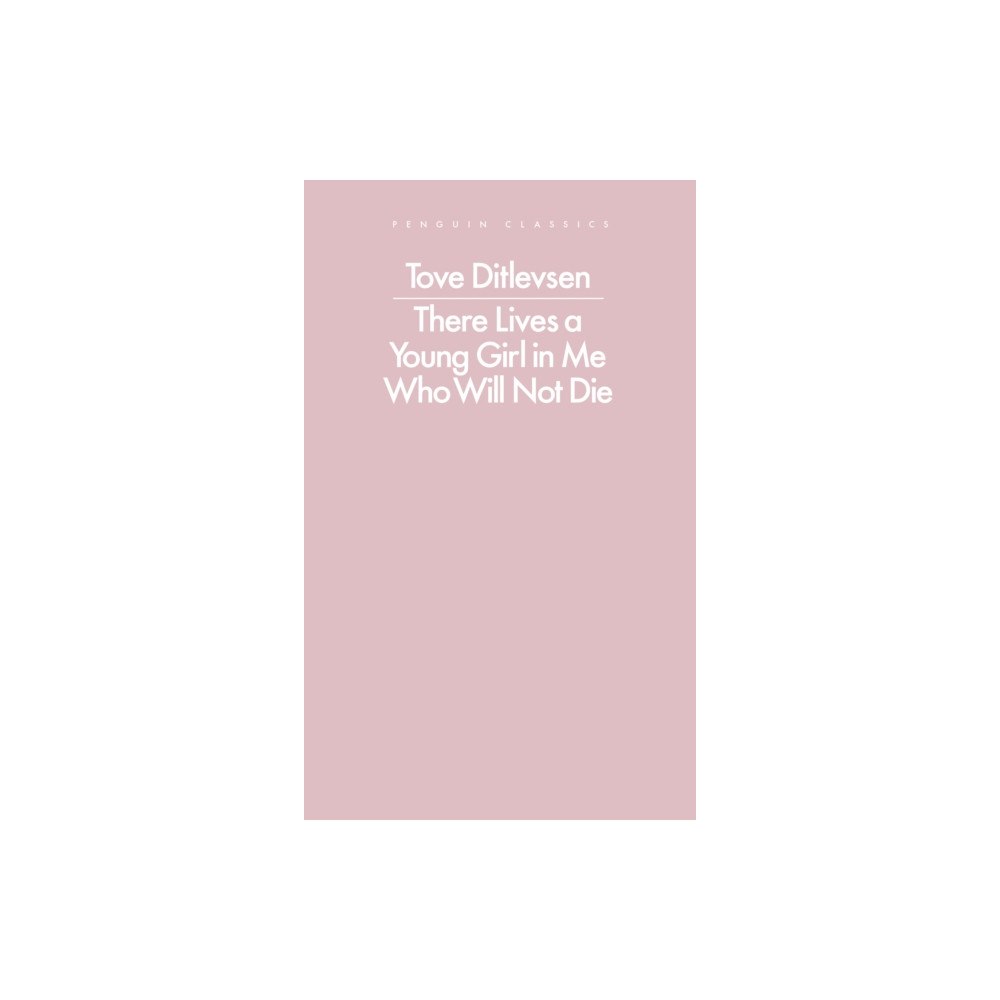 Penguin books ltd There Lives a Young Girl in Me Who Will Not Die (häftad, eng)