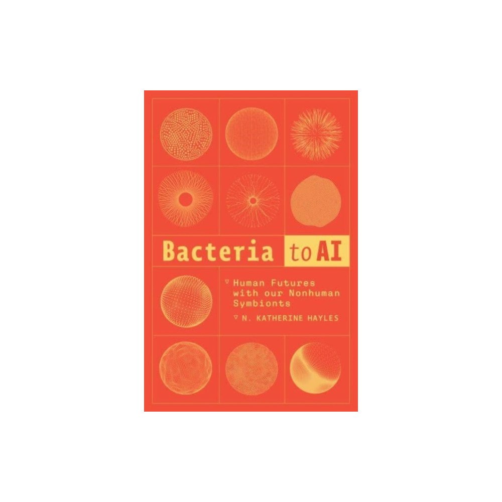 The university of chicago press Bacteria to AI (häftad, eng)