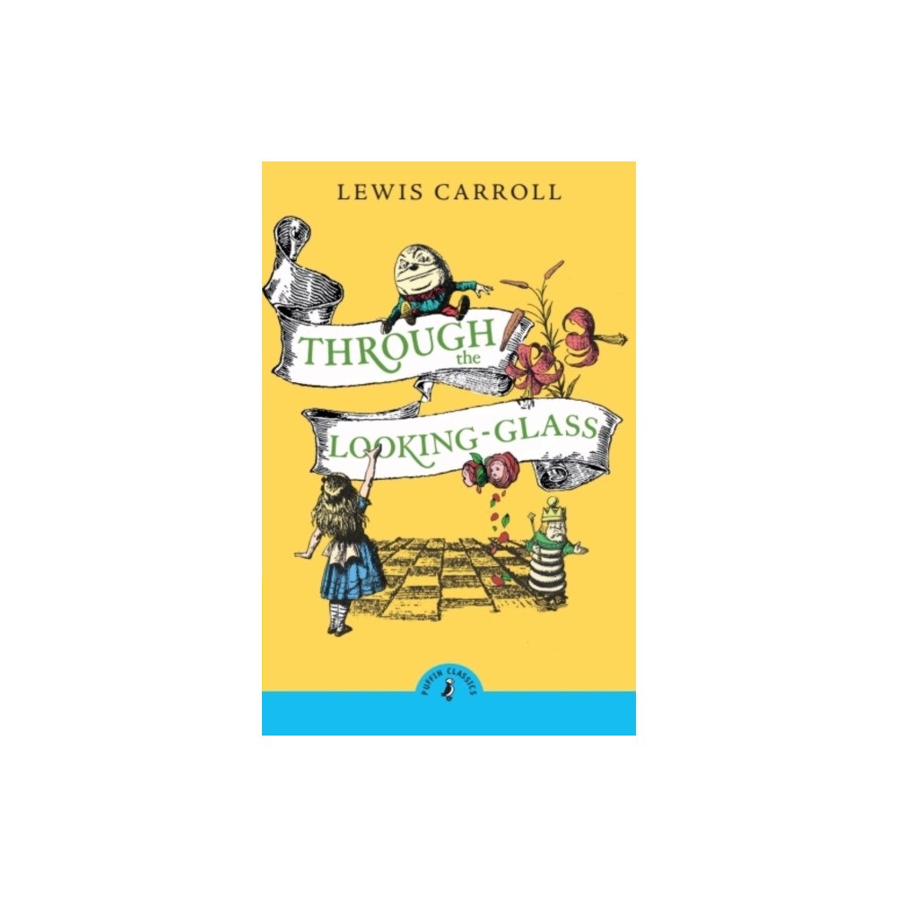 Penguin Random House Children's UK Through the Looking Glass and What Alice Found There (häftad, eng)