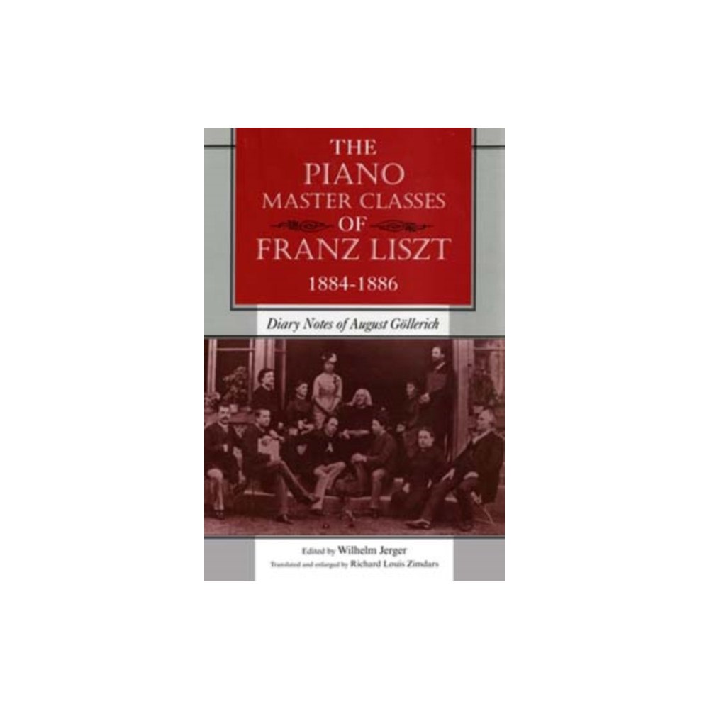 Indiana university press The Piano Master Classes of Franz Liszt, 1884–1886 (häftad, eng)