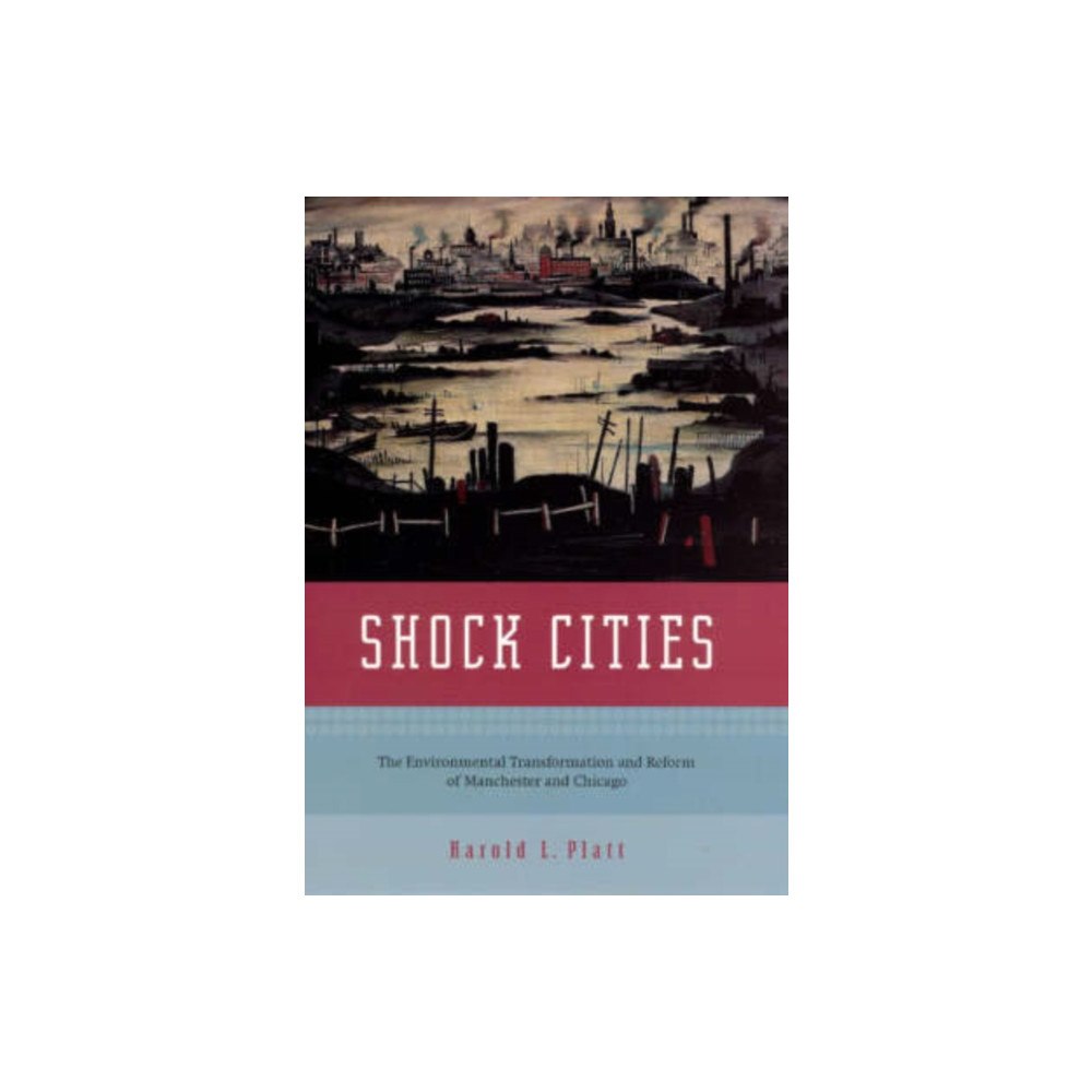 The university of chicago press Shock Cities (inbunden, eng)