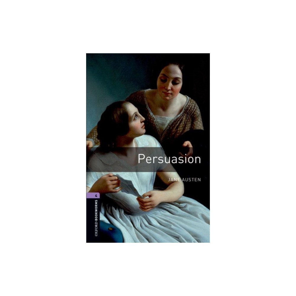 Oxford University Press Oxford Bookworms Library: Level 4: Persuasion (häftad, eng)