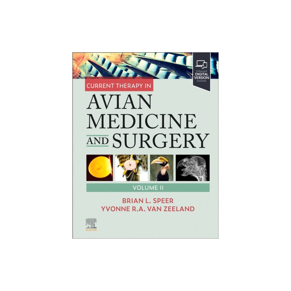 Elsevier - Health Sciences Division Current Therapy in Avian Medicine and Surgery Volume II (inbunden, eng)