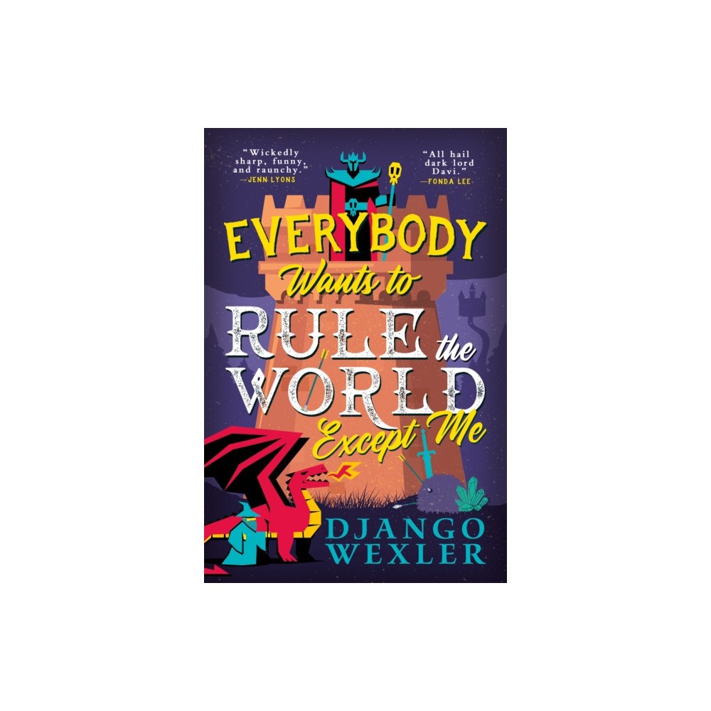 Little, Brown Book Group Everybody Wants to Rule the World Except Me (häftad, eng)