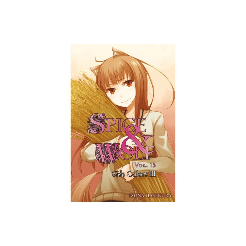 Little, Brown & Company Spice and Wolf, Vol 13 - Novel (häftad, eng)