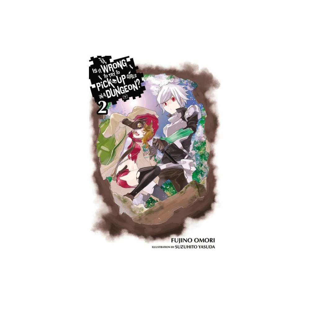 Little, Brown & Company Is It Wrong to Try to Pick Up Girls in a Dungeon?, Vol. 2 (Novel) (häftad, eng)