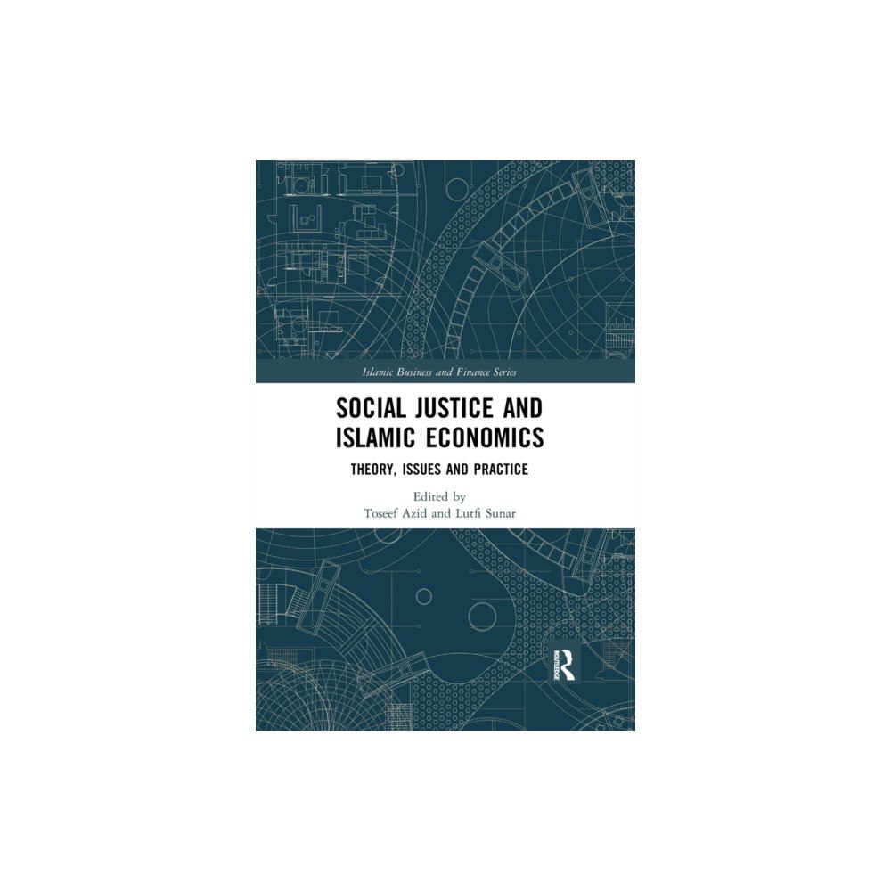 Taylor & francis ltd Social Justice and Islamic Economics (häftad, eng)