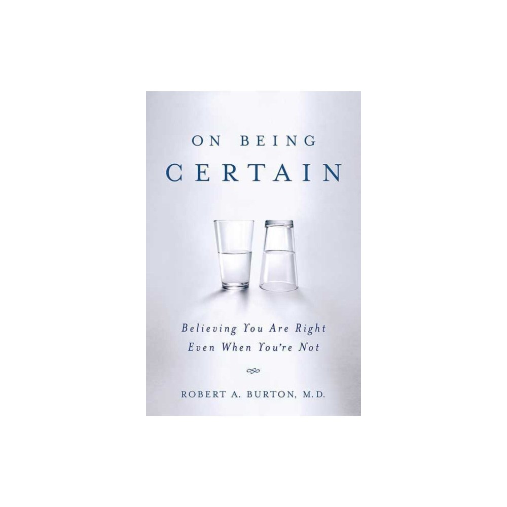 St. Martin's Publishing Group On Being Certain (häftad, eng)