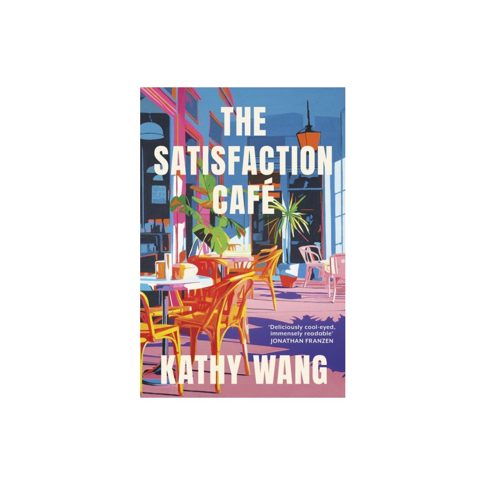 Little, Brown Book Group The Satisfaction Cafe (inbunden, eng)