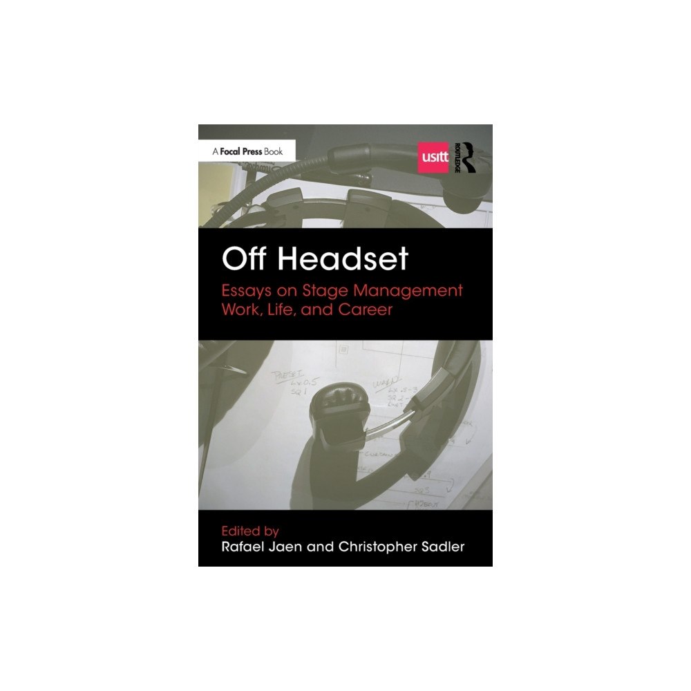 Taylor & francis ltd Off Headset: Essays on Stage Management Work, Life, and Career (häftad, eng)