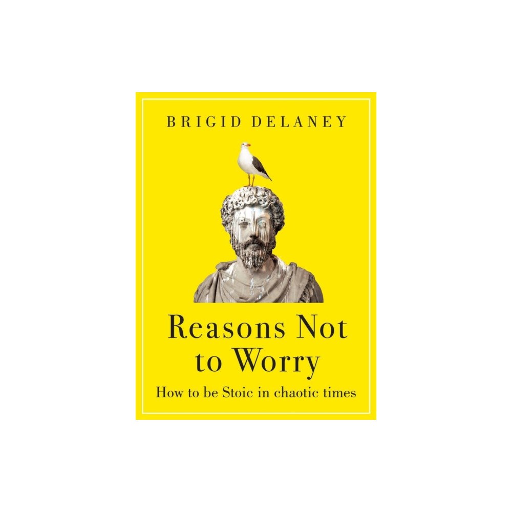 Little, Brown Book Group Reasons Not to Worry (häftad, eng)