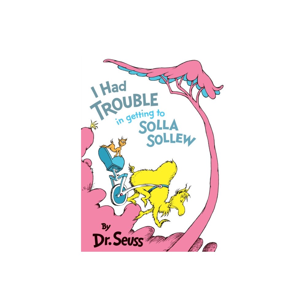 Random House USA Inc I Had Trouble in Getting to Solla Sollew (inbunden, eng)