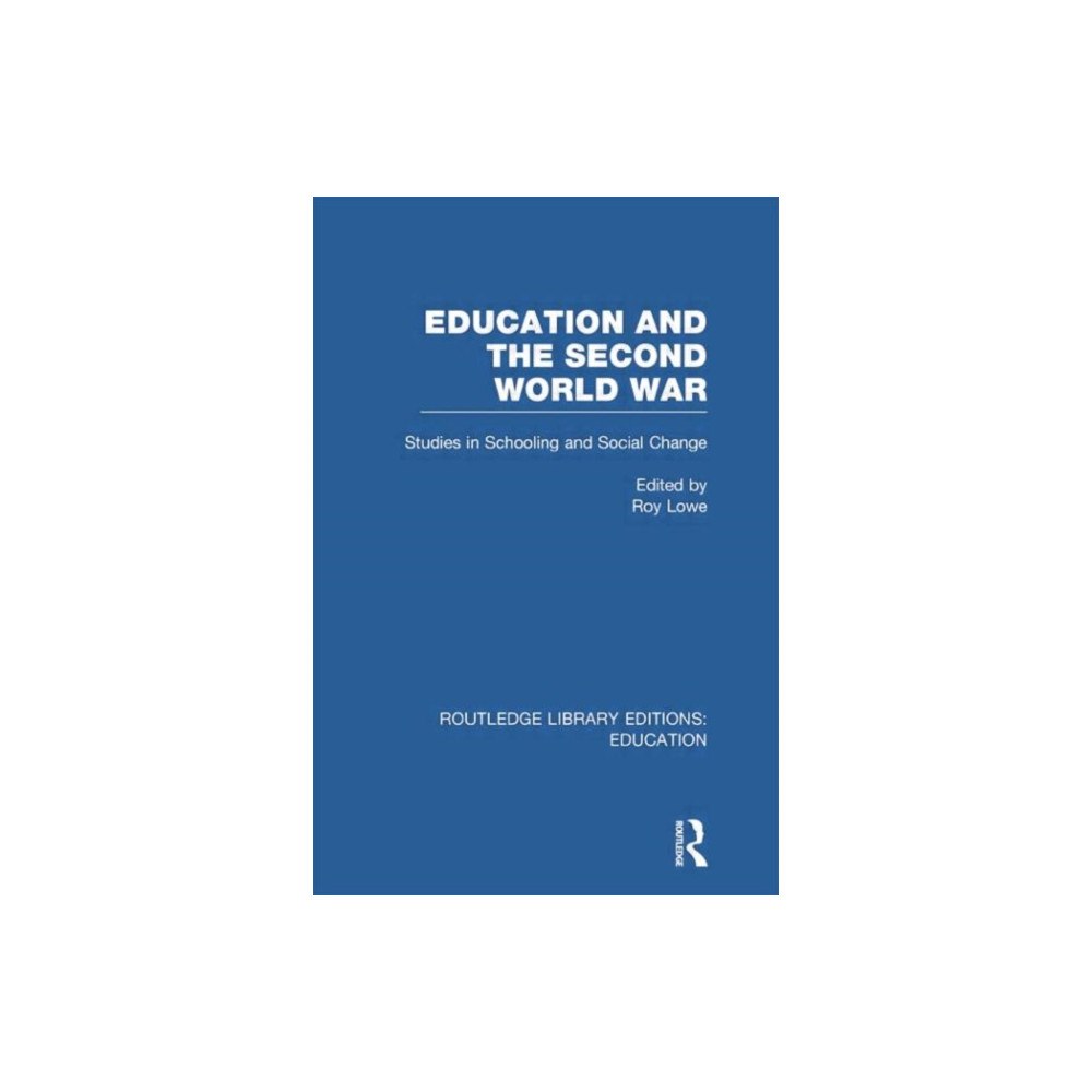Taylor & francis ltd Education and the Second World War (häftad, eng)