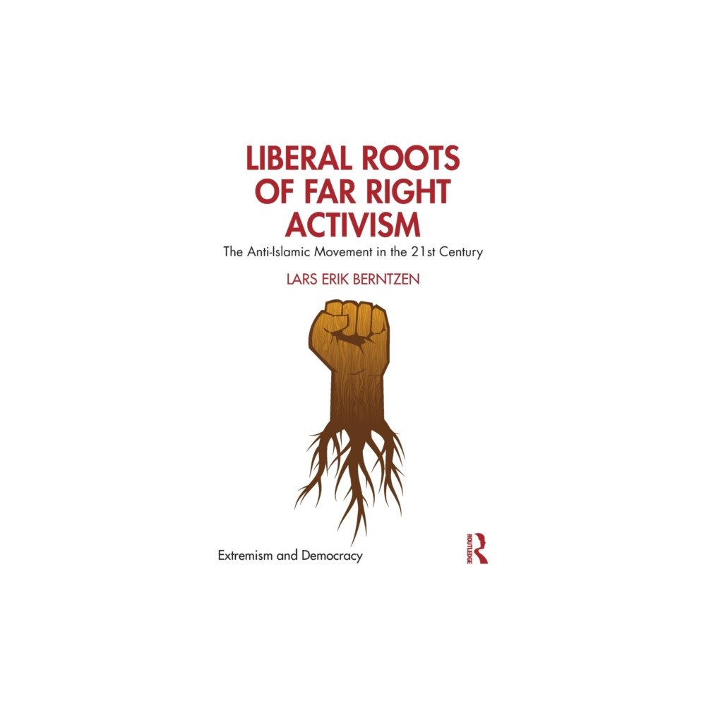 Taylor & francis ltd Liberal Roots of Far Right Activism (häftad, eng)