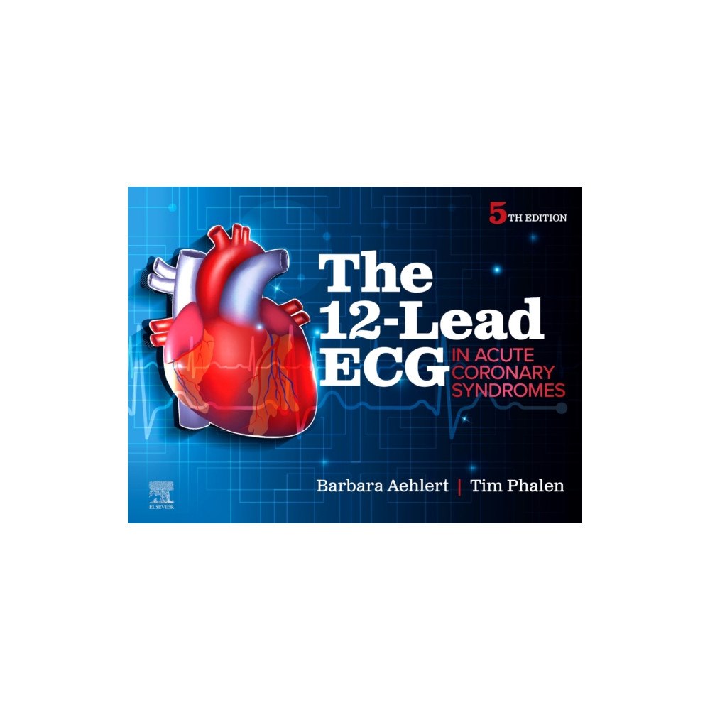 Elsevier Health Sciences The 12-Lead ECG in Acute Coronary Syndromes (häftad, eng)
