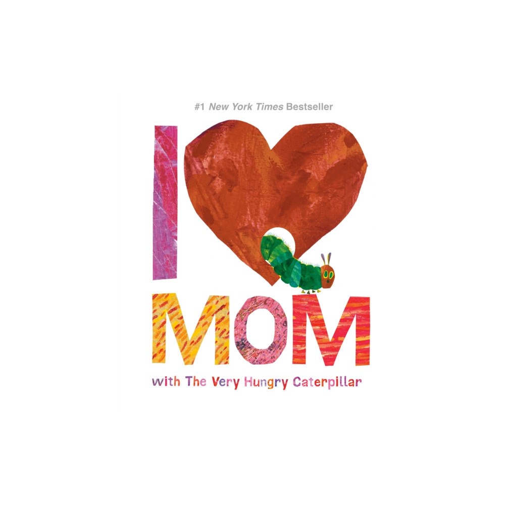 Penguin Group USA I Love Mom With the Very Hungry Caterpillar (inbunden, eng)