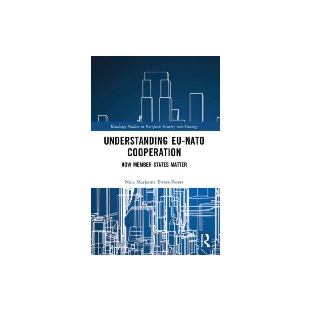Taylor & francis ltd Understanding EU-NATO Cooperation (häftad, eng)