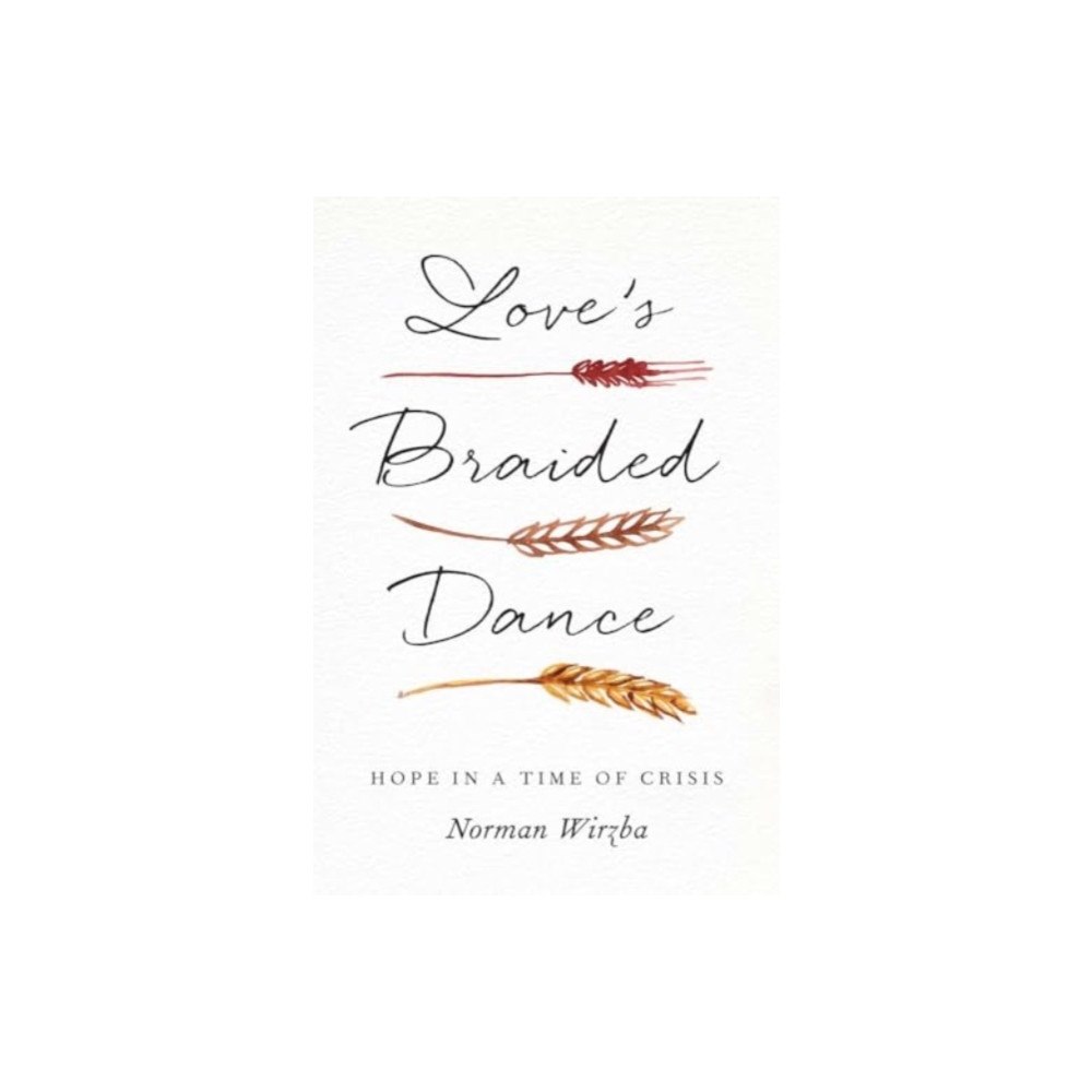 Yale university press Love's Braided Dance (inbunden, eng)