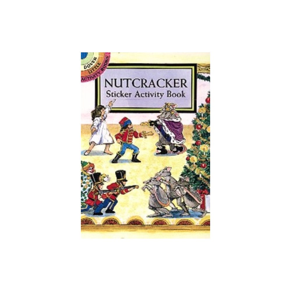 Dover publications inc. Nutcracker Sticker Activity Book