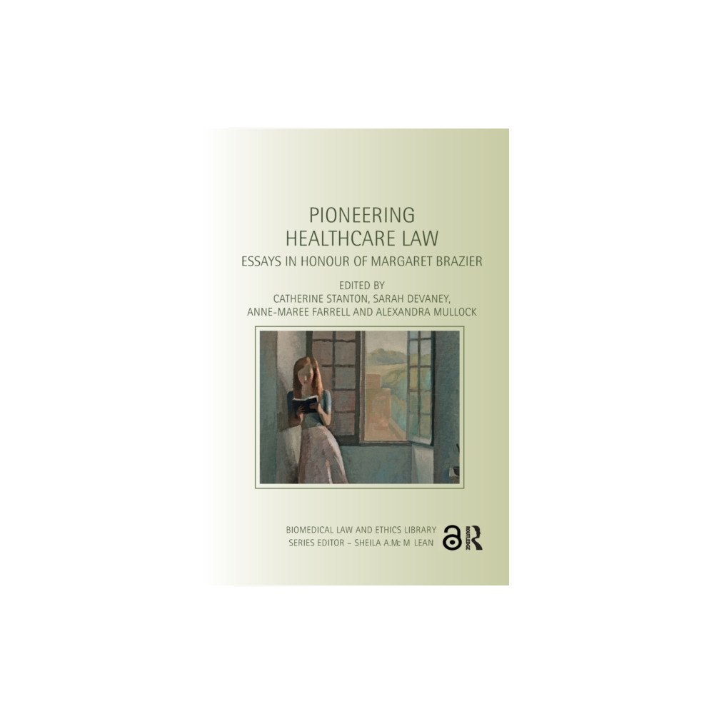 Taylor & francis ltd Pioneering Healthcare Law (häftad, eng)
