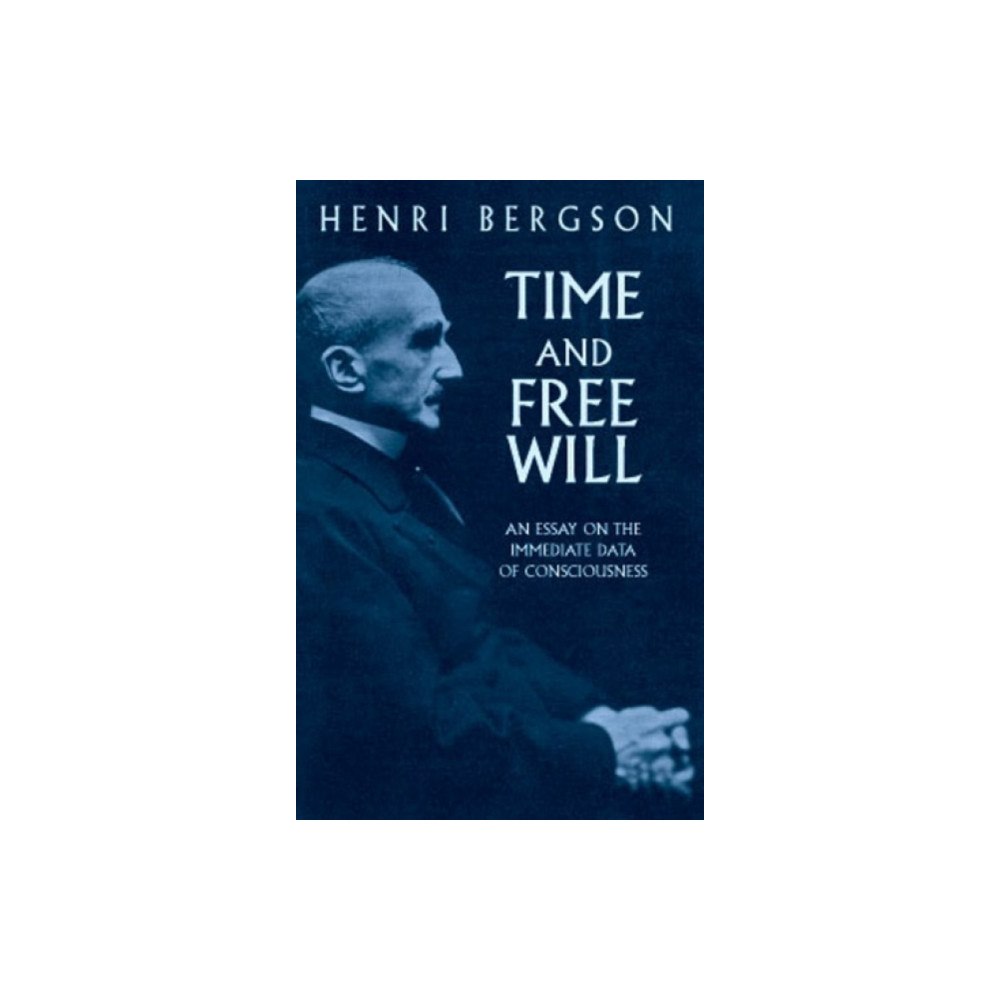 Dover publications inc. Time and Free Will: an Essay on the (häftad, eng)