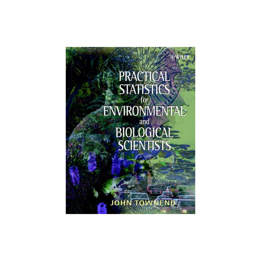 John Wiley & Sons Inc Practical Statistics for Environmental and Biological Scientists (häftad, eng)