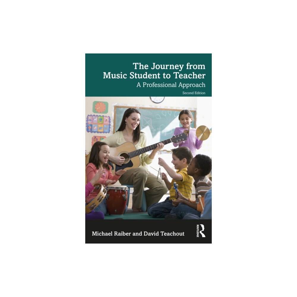 Taylor & francis ltd The Journey from Music Student to Teacher (häftad, eng)