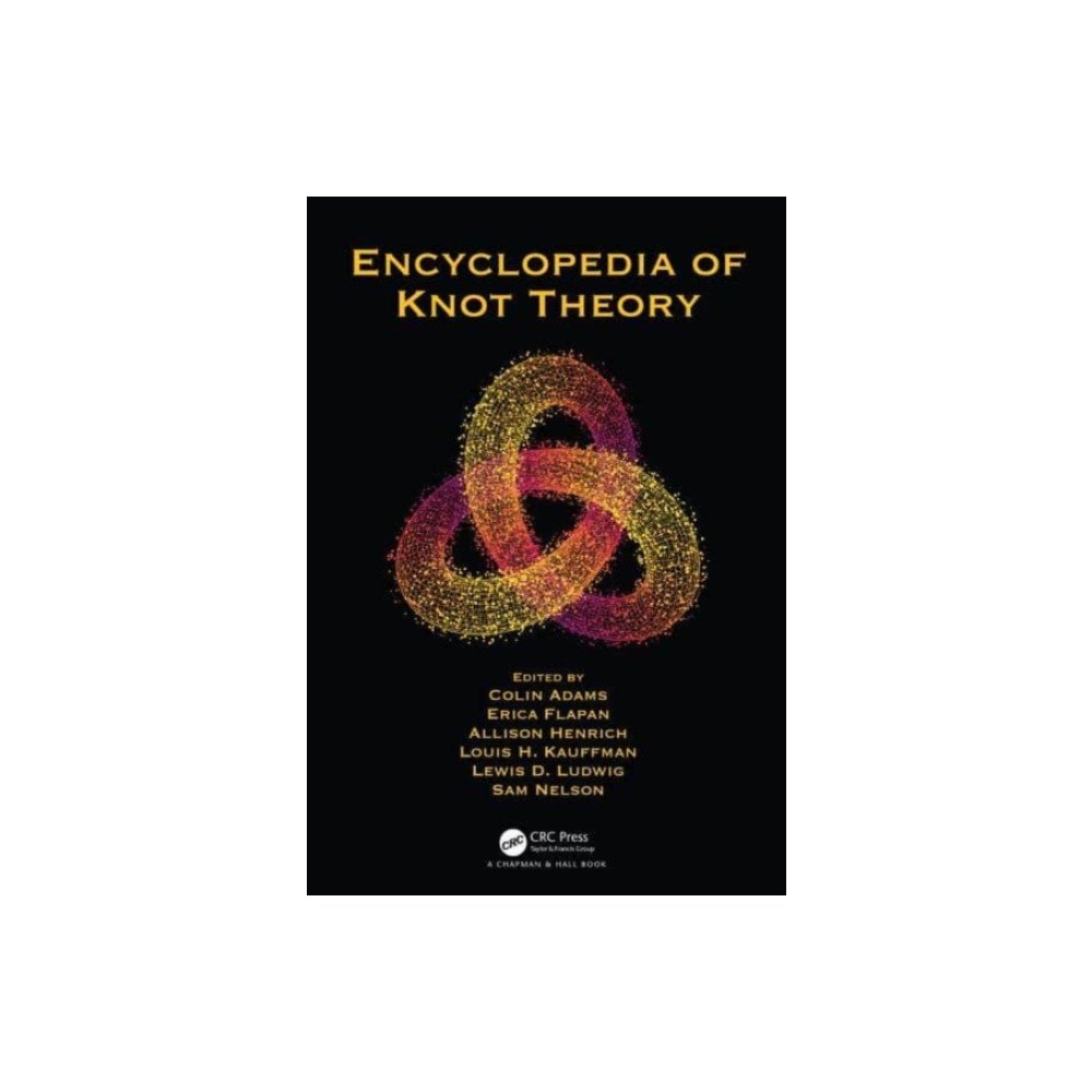 Taylor & francis ltd Encyclopedia of Knot Theory (häftad, eng)