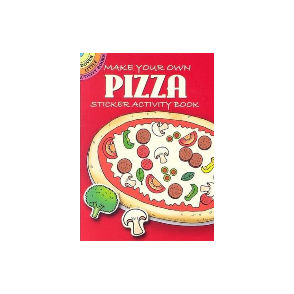Dover publications inc. Make Your Own Pizza