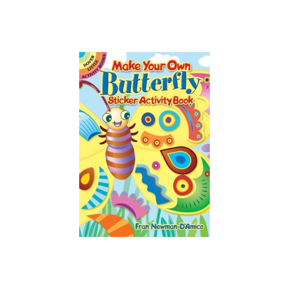 Dover publications inc. Make Your Own Butterfly Sticker Activity Book