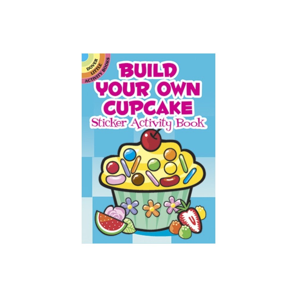 Dover publications inc. Build Your Own Cupcake Sticker Activity Book (häftad, eng)