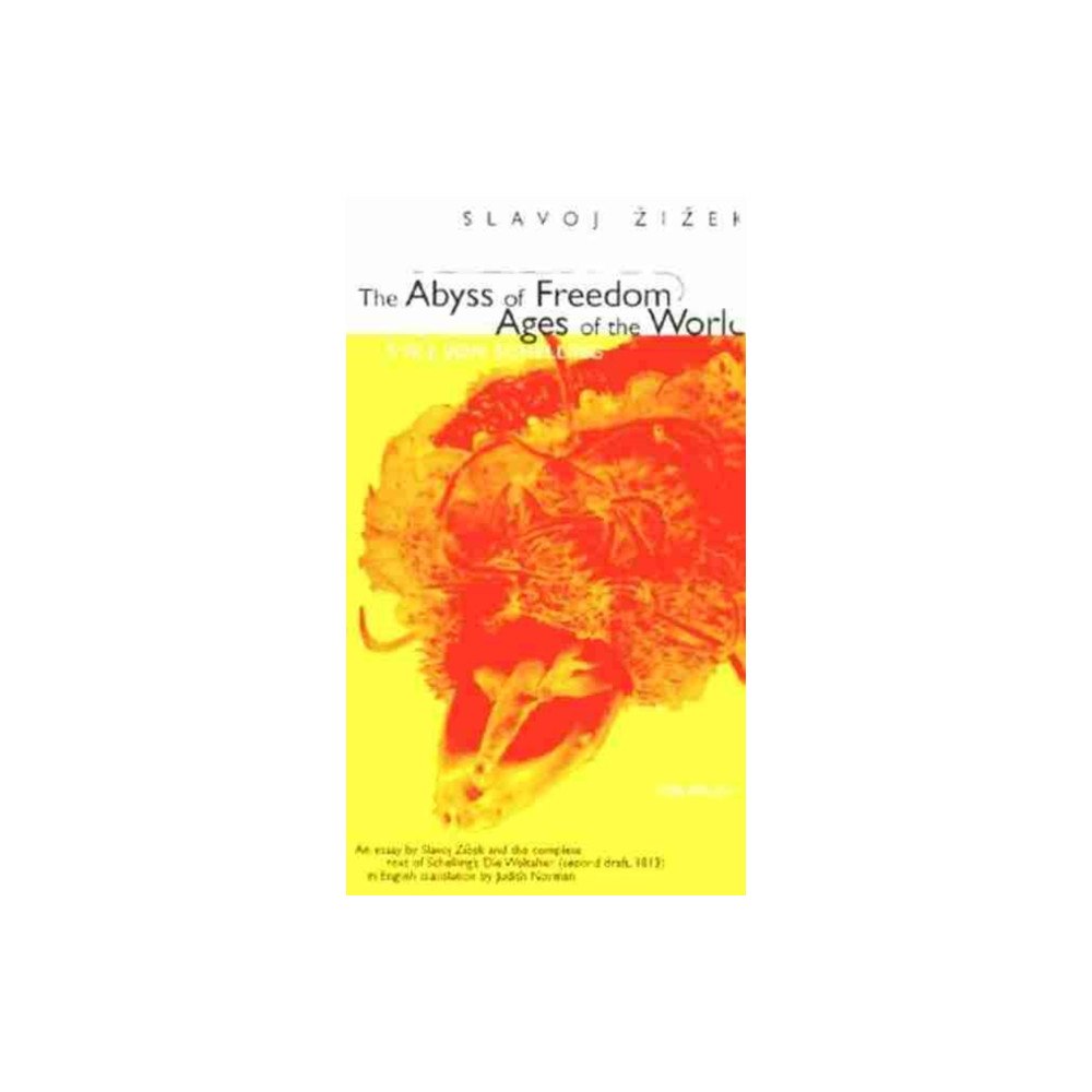 The University of Michigan Press The Abyss of Freedom/Ages of the World (häftad, eng)