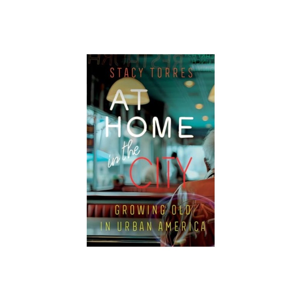 University of california press At Home in the City (häftad, eng)