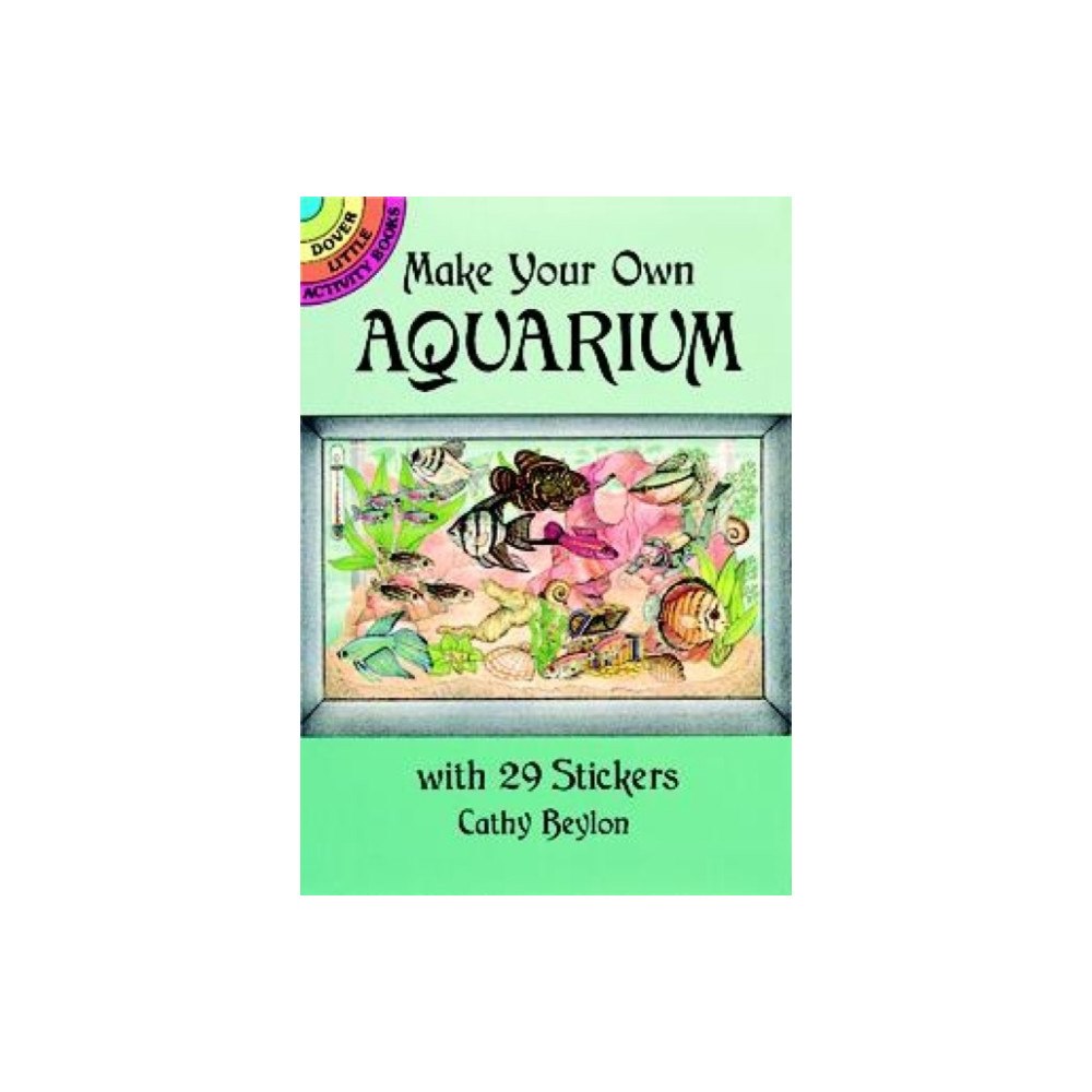 Dover publications inc. Make Your Own Aquarium with 29 Stickers