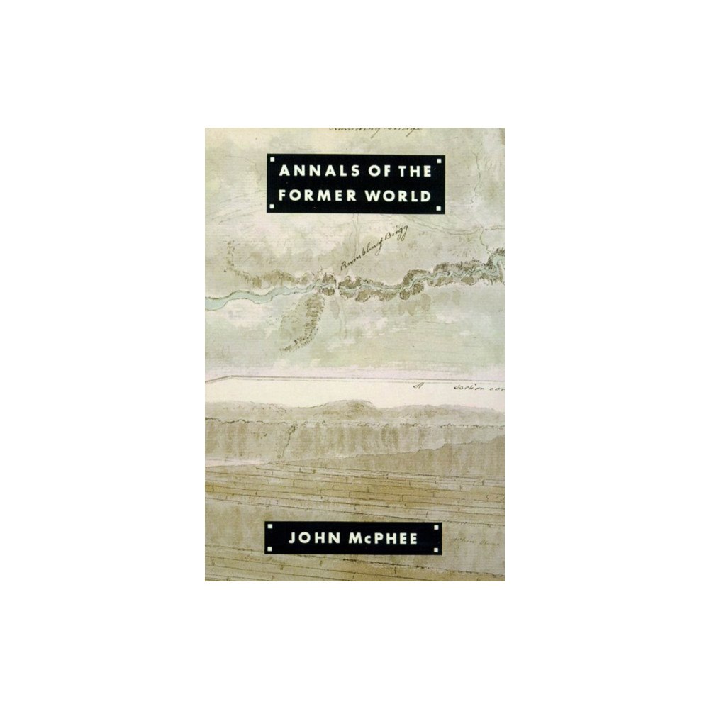 Farrar, Straus & Giroux Inc Annals of the Former World (häftad, eng)