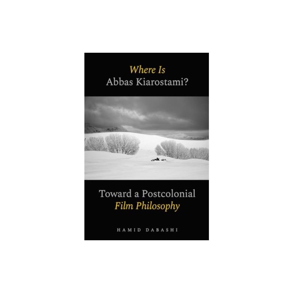 University of california press Where Is Abbas Kiarostami? (häftad, eng)